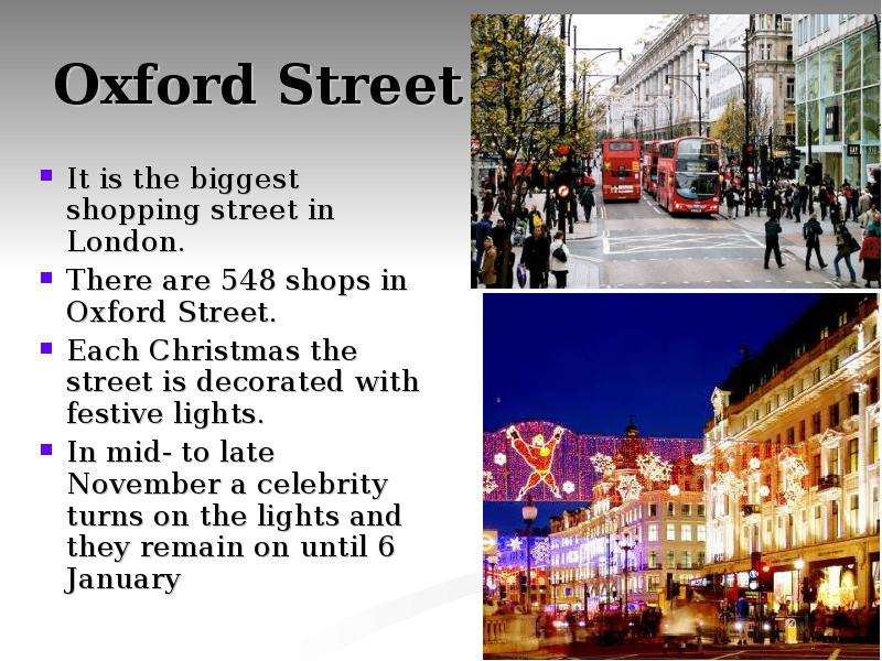 Oxford Street It is the