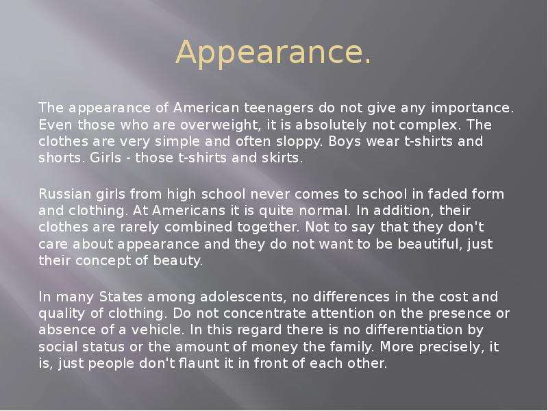 Appearance. The appearance of