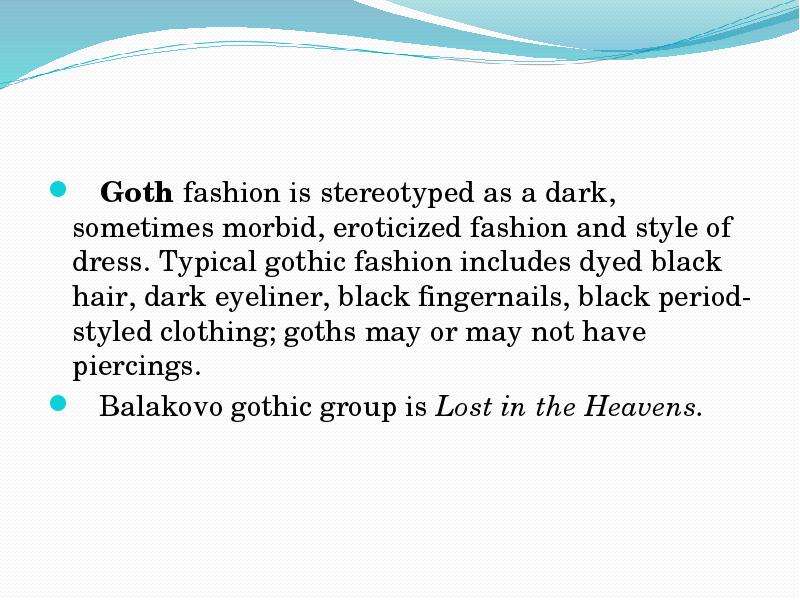 Goth fashion is stereotyped