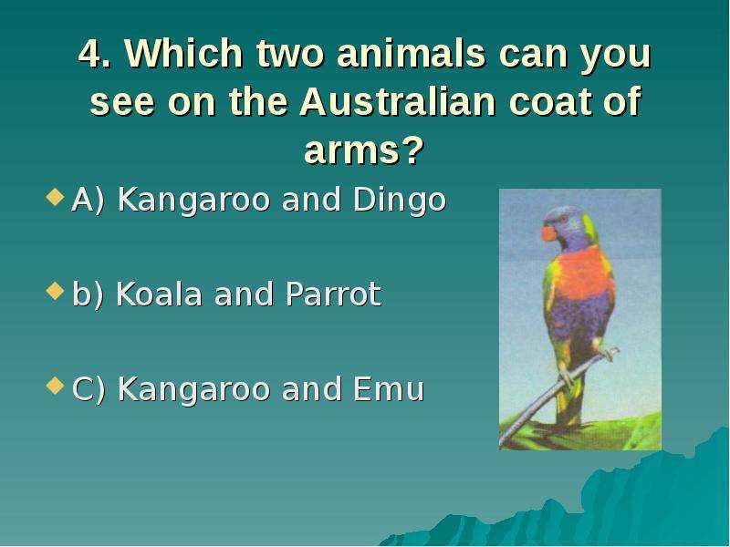 . Which two animals can you