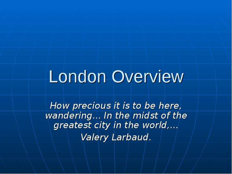 Презентация London Overview