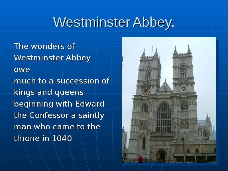 Westminster Abbey. The