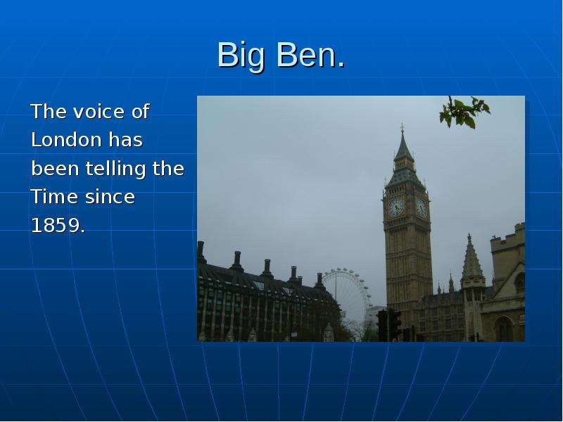 Big Ben. The voice of London