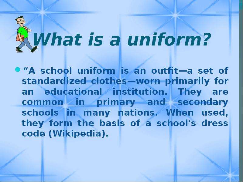 What is a uniform? A school