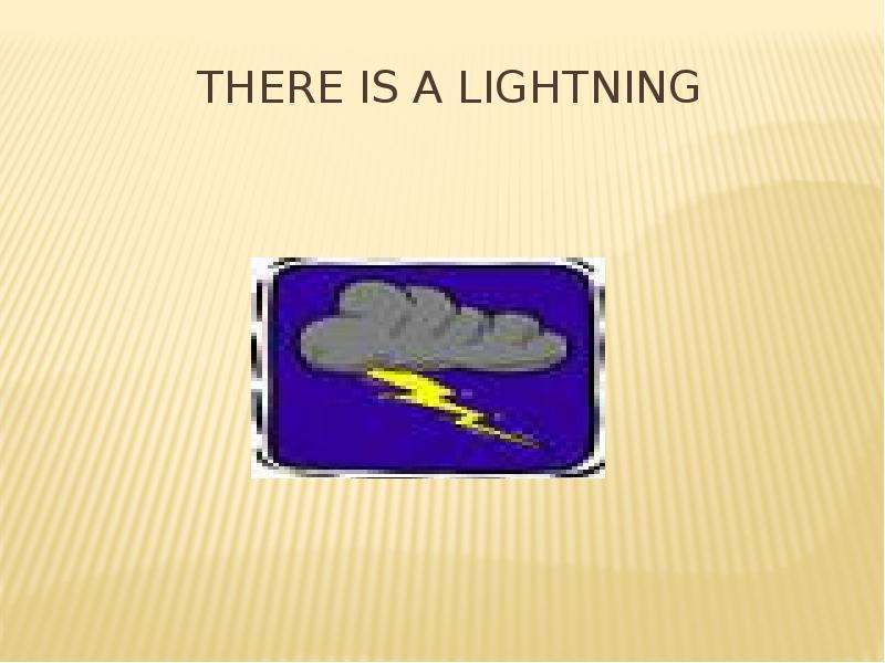 There is a lightning