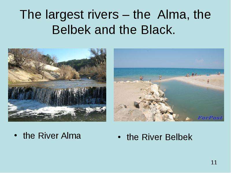The largest rivers the Alma,