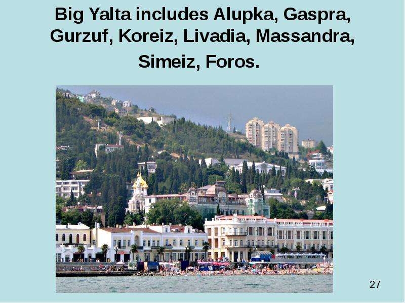 Big Yalta includes Alupka,