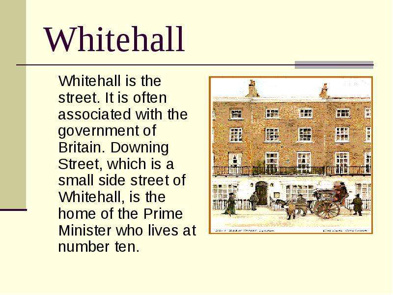 Whitehall Whitehall is the