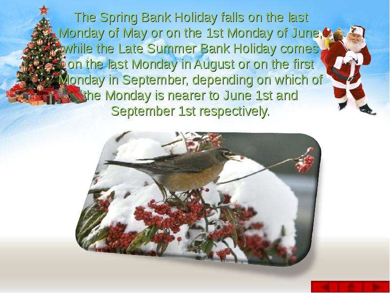 The Spring Bank Holiday falls