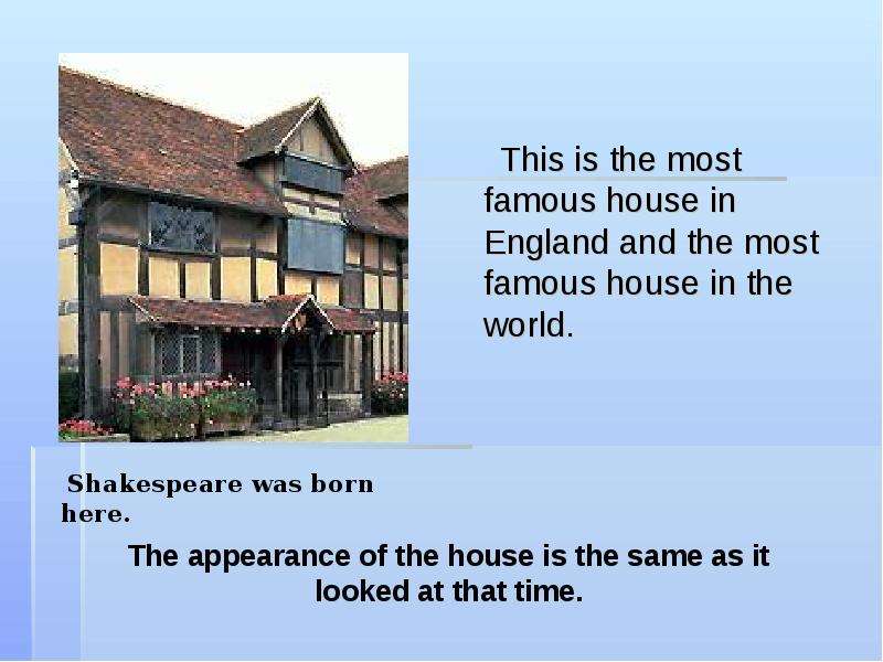 This is the most famous house