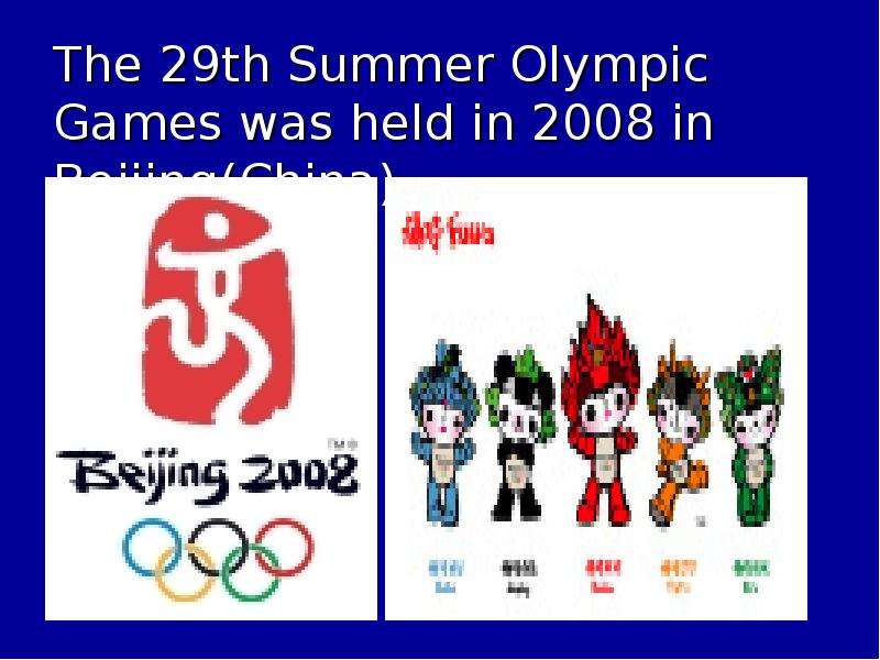The th Summer Olympic Games