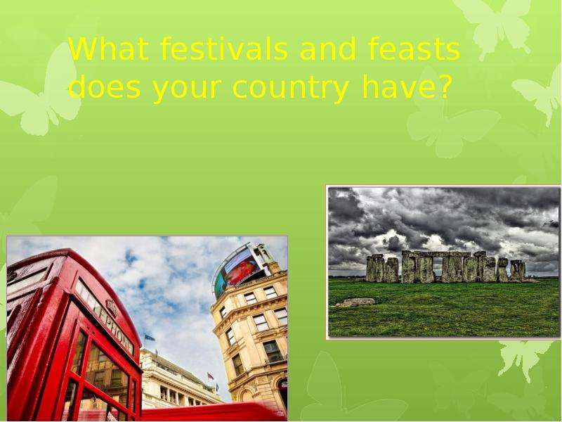 What festivals and feasts