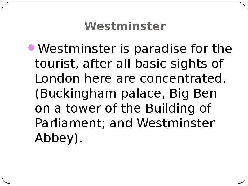 Westminster Westminster is