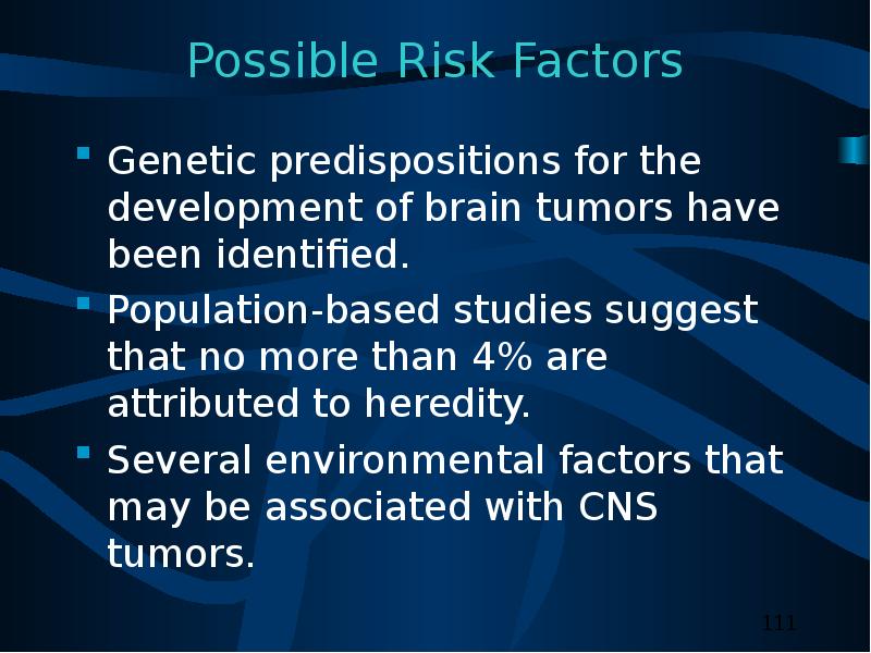 Possible Risk Factors Genetic