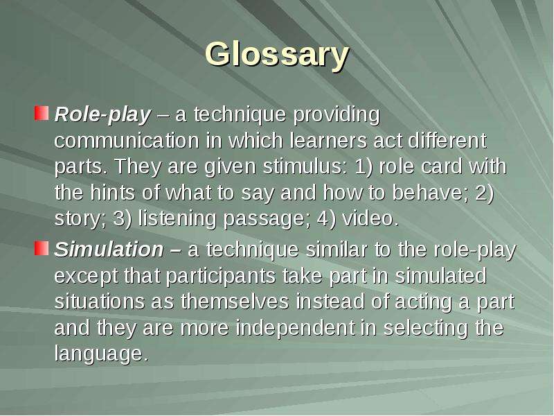 Glossary Role-play a