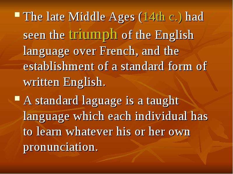 The late Middle Ages th c.