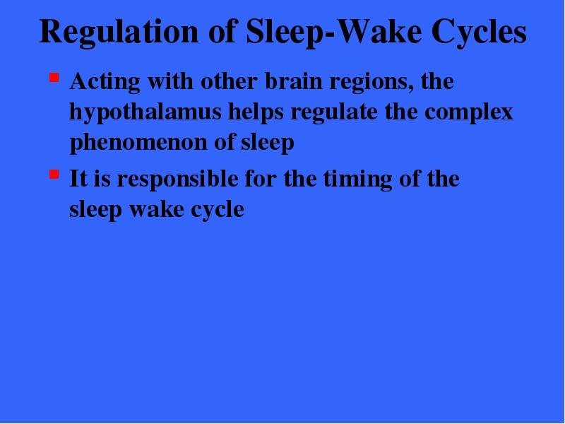 Regulation of Sleep-Wake