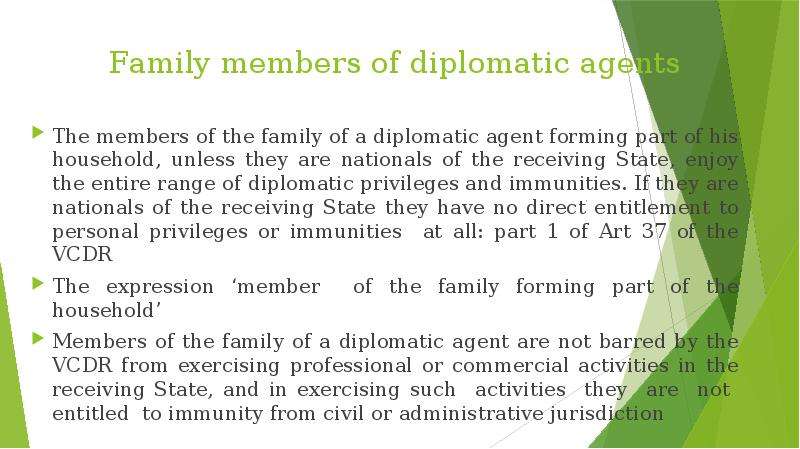 Family members of diplomatic