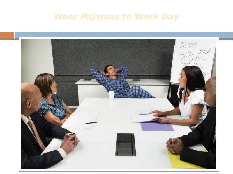 Wear Pajamas to Work Day