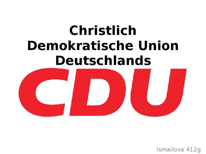 Презентация Christlich Demokratische Union Deutschlands