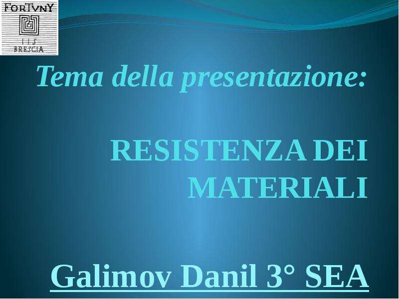 Презентация Resistenza dei materiali