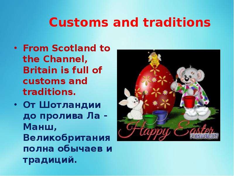 Customs and traditions From