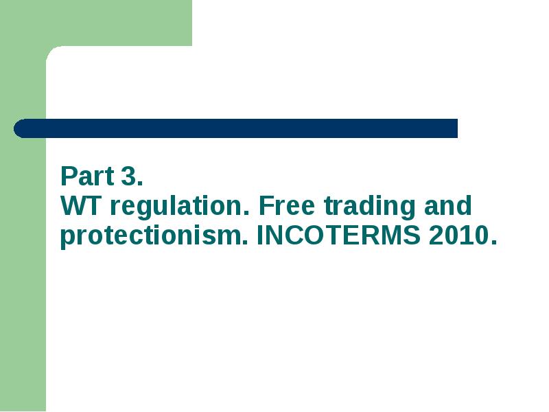 Part . WT regulation. Free