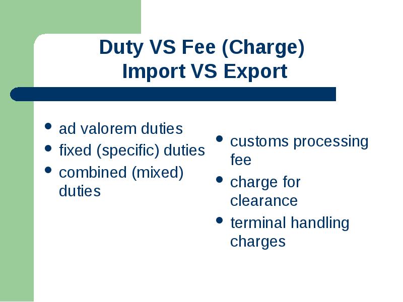 Duty VS Fee Charge Import VS