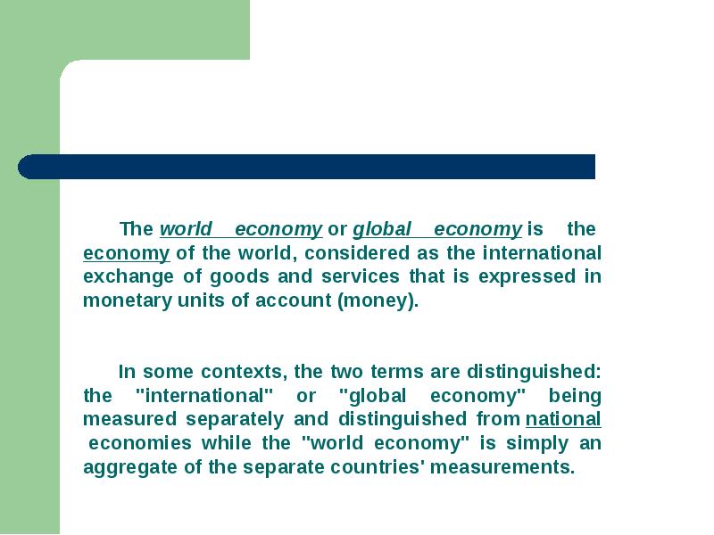 The world economy or global