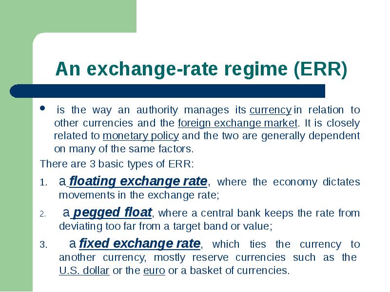 An exchange-rate regime ERR