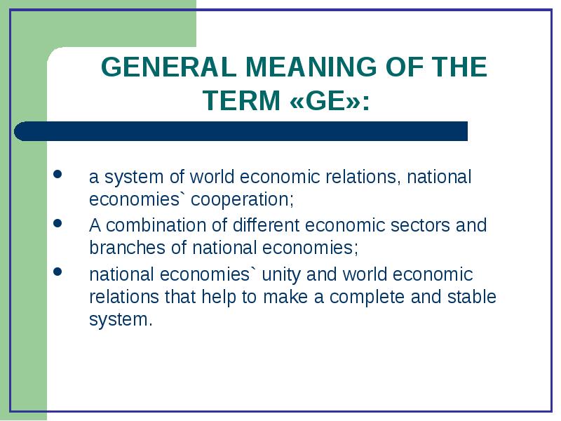 GENERAL MEANING OF THE TERM