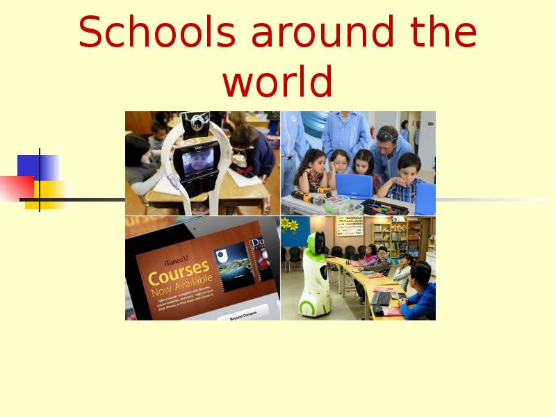 Презентация Schools around the world