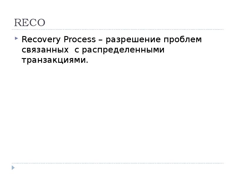 RECO Recovery Process