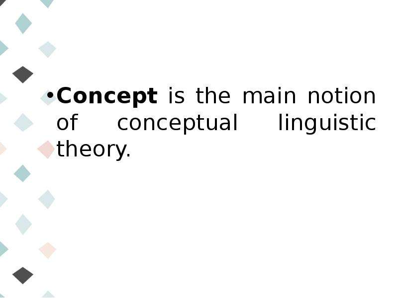 Concept is the main notion of
