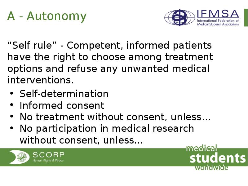 A - Autonomy Self rule -