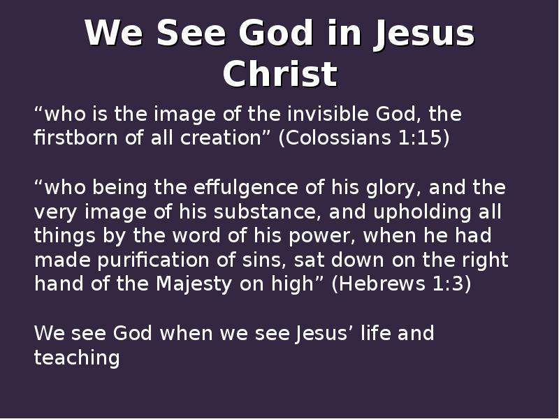 We See God in Jesus Christ