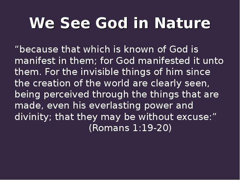 We See God in Nature because