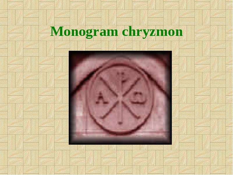 Monogram chryzmon