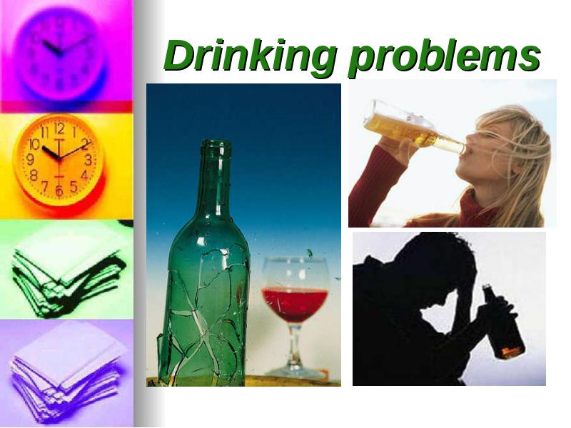 Drinking problems