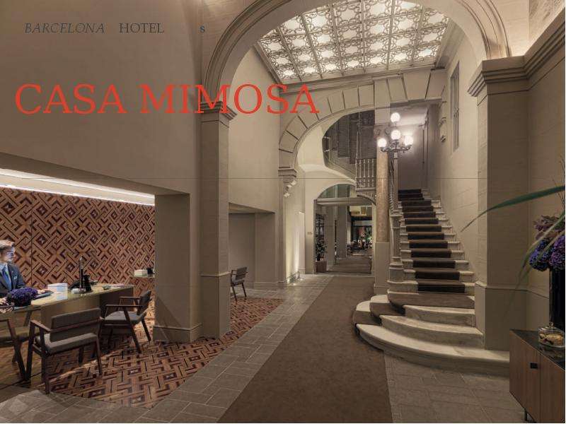 Презентация Casa Mimosa. A modernist hotel close to la pedrera