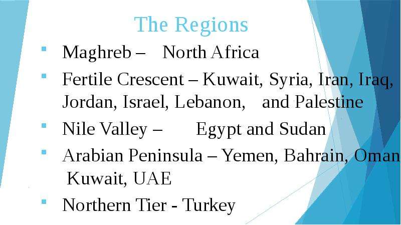 The Regions Maghreb North