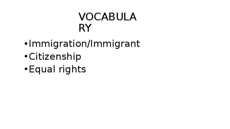 VOCABULARY Immigration