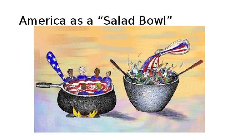 America as a Salad Bowl