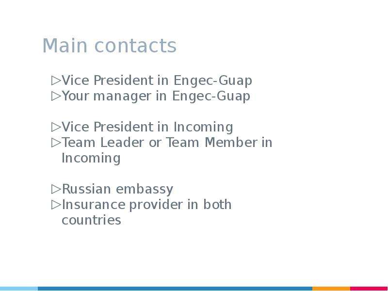 Main contacts Vice President