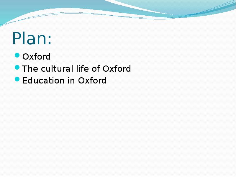Plan Oxford The cultural life