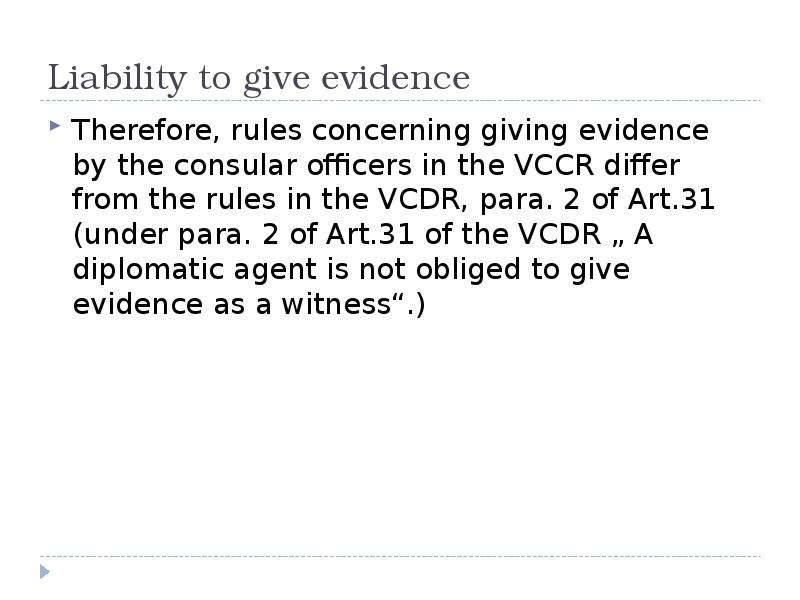 Liability to give evidence