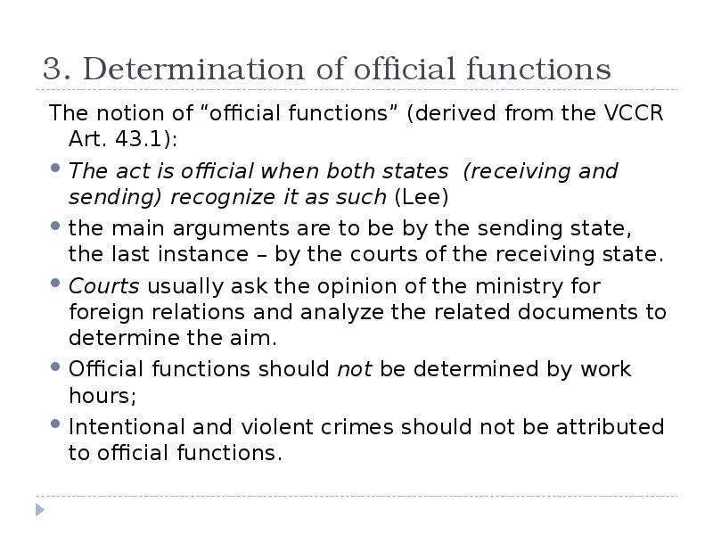 . Determination of official
