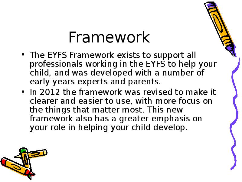 Framework The EYFS Framework