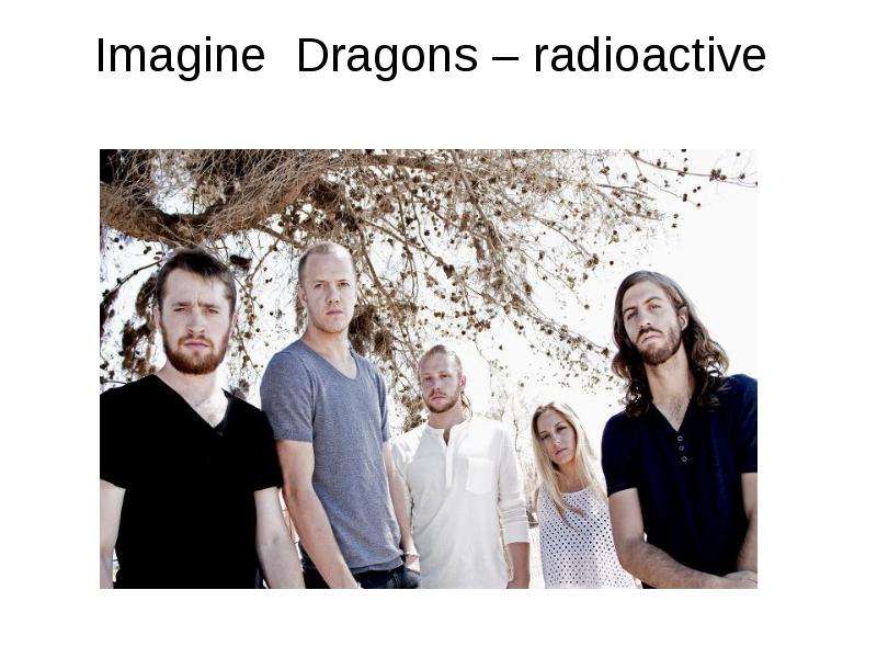 Презентация Американская инди-группа Imagine Dragons