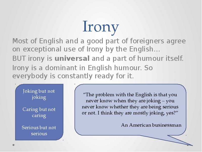 Irony Most of English and a